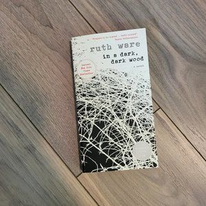 In A Dark, Dark Wood by Ruth Ware